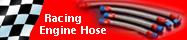 Racing engine hose